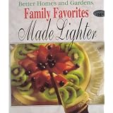 Better Homes and Gardens Family Favorites Made Lighter