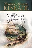 The Many Loves of Parenting (Kinkade, Thomas)