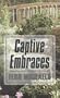 Captive Embraces (G. K. Hall Romance)