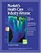Magazines : Plunketts Health Care Industry Almanac - Incls CD-Rom