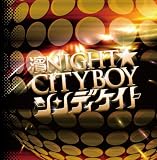 濱NIGHT☆CITYBOY [TYPE B]
