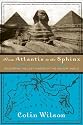 From Atlantis to the Sphinx