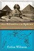 From Atlantis to the Sphinx