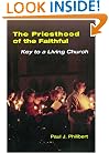 The Priesthood Of The Faithful: Key To A Living Church