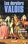 Le Dernier des Valois