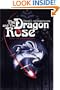 The Dragon and The Rose: Part 1: The Turning Point