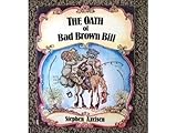The oath of Bad Brown Bill
