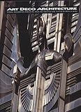 Art deco architecture : design, decoration and detail from the twenties and thirties