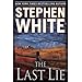 The Last Lie by Stephen White