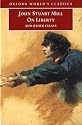 On Liberty and Other Essays (Oxford World's Classics)