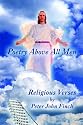 Poetry Above All Men