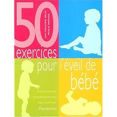 50 exercices pour l'�veil de b�b�
