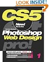 Photoshop CS5 Web Design, Pro! Book 1: Quick Start Guide