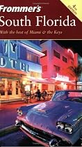 Frommer's South Florida: With the Best ofMiami & the Keys, 4th Edition