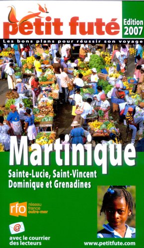 City Travel Guides Discounted  Livres : Le Petit Futé Martinique : Sainte-Lucie, Saint-Vincent, Dominique et Grenadines