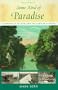 Some Kind of Paradise: A Chronicle of Man and the Land in Florida (Florida Sand Dollar Books)