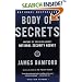 Body of Secrets: Anatomy of the Ultra-Secret National Security Agency