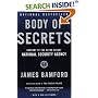 Body of Secrets: Anatomy of the Ultra-Secret National Security Agency