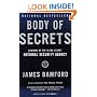 Body of Secrets: Anatomy of the Ultra-Secret National Security Agency