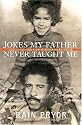 Jokes My Father Never Taught Me: Life, Love, and Loss with Richard Pryor