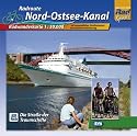 Radweg Nord-Ostsee-Kanal. Radwanderkarte 1 : 50 000: Die Stra&szlig;e der Traumschiffe. Mit ausgew&auml;hlten Stra&szlig;ennamen zur besseren Orientierung