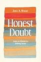 Honest Doubt: Essays on Atheism in a Believing Society