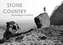 Stone Country: Bouldering in Scotland