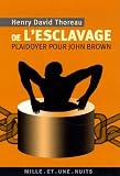 DE L'ESCLAVAGE : PLAIDOYER POUR JOHN BROWN