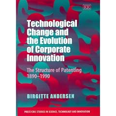 Technological Change and the Evolution of Corporate Innovation: The Structure of Patenting, 1890-1990 (PREST/CRIC Studies in Science, Technology & Innovation)