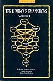 Ten Luminous Emanations I