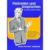 Festreden und Ansprachen: Eine Fundgrube wirkungsvoller Reden, Spr�che, Gedichte und Prologe f�r alle Gelegenheiten