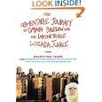 The Lamentable Journey of Omaha Bigelow  Into The Impenetrable Loisaida Jungle