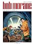 Bob Morane, Tome 46 : Les dents du tigre : 2�me partie