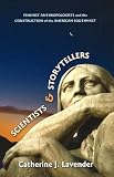 Scientists And Storytellers : Feminist Anthropologists And The Construction Of The American Southwest
