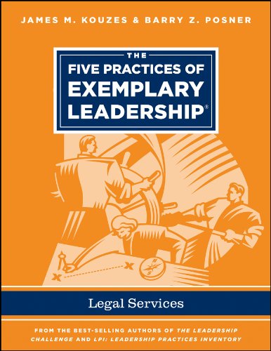 The Five Practices of Exemplary Leadership - Legal Services (J-B Leadership Challenge: Kouzes/Posner)