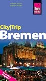 CityTrip Bremen - Izabella Garwin, Dieter Schulze