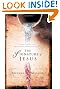 The Signature of Jesus: The Call to a Life Marked by Holy Passion and Relentless Faith