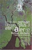 Et si on pensait un peu plus a elle ? Et si on profitait un peu plus de lui ? : Alerte