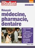 R�ussir m�decine, pharmacie, dentaire