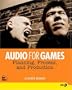 Audio for Games: Planning, Process, and Production