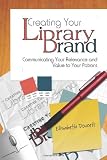 Creating Your Library Brand