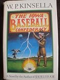 The Iowa Baseball Confederacy: A Novel