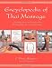 Encyclopedia of Thai Massage by C. Pierce Salguero