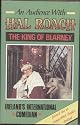 An Audience with Hal Roach - The King of Blarney, Ireland's International Comedian