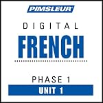 French Phase 1, Unit 01: Learn to Speak and Understand French with Pimsleur Language Programs | Pimsleur