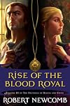 Rise of the Blood Royal: Volume III of the Destinies of Blood and Stone (The Destinies of Blood and Stone)