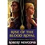 Rise of the Blood Royal: Volume III of the Destinies of Blood and Stone (The Destinies of Blood and Stone)