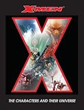 X-Men: The Characters and Their Universe