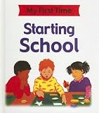 Starting School (My First Time)