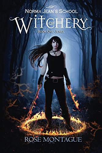 Norma Jean's School of Witchery: Book One: Jewel, by Rose Montague